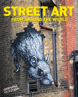 Бумажная книга «Street Art : From Around the World», автор Гарри хантер - фото №1 - миниатюра