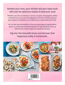 Бумажная книга «Food for the Soul/ Over 80 Delicious Recipes to Help You Fall Back in Love with Cooking», автор Люси Лорд - фото №2 - миниатюра
