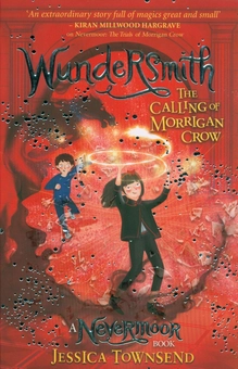 Паперова книга «Wundersmith. The Calling of Morrigan Crow Book 2», автор Джесіка Таунсенд - фото №2 - мініатюра