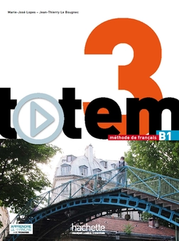 Бумажная книга «Totem: Niveau 3: Livre de l'elleve (+ CD-ROM + manuel numerique simple)», авторов Jean-Thierry Le Bougnec, Marie-José Lopes - фото №1 - миниатюра