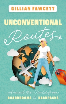 Паперова книга «Unconventional Routes», автор Джилліан Фосетт - фото №1 - мініатюра