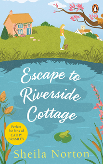 Паперова книга «Escape to Riverside Cottage», автор Шейла Нортон - фото №1 - мініатюра