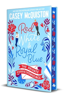 Бумажная книга «Red, White & Royal Blue: The Private Correspondence», автор Кейси МакКуистон - фото №2 - миниатюра