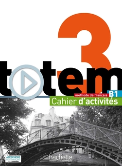 Бумажная книга «Totem: Niveau 3: Cahier d'activites (+ CD)», авторов Corina Brillant, Sophie Erlich, Marine Antier - фото №1 - миниатюра