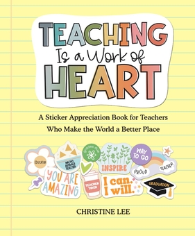 Паперова книга «Teaching Is a Work of Heart», автор Крістін Лі - фото №1 - мініатюра