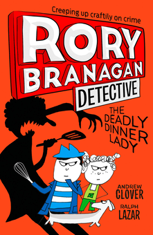 Бумажная книга «Rory Branagan (Detective). The Deadly Dinner Lady», автор Эндрю Кловер - фото №1 - миниатюра