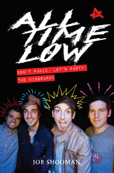 Паперова книга «All Time Low - Don't Panic. Let's Party», автор Джо Шуман - фото №1 - мініатюра
