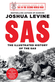 Бумажная книга «SAS. The Illustrated History of the SAS», автор Джошуа Ливайн - фото №1 - миниатюра