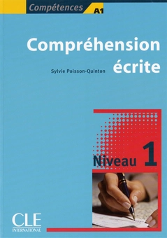 Паперова книга «Competences A1. Comprehension Ecrite, Niveau 1», автор Сильви Пуассона-Куинтон - фото №1 - мініатюра