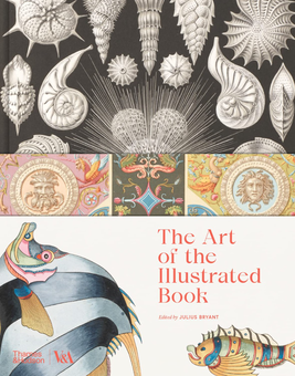 Паперова книга «The Art of the Illustrated Book», автор Джуліус Браянт - фото №1 - мініатюра