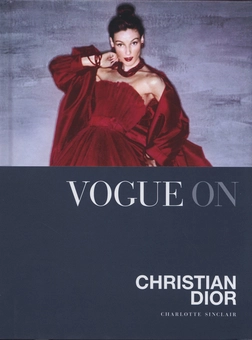Бумажная книга «Vogue on: Christian Dior», автор Шарлотта Синклер - фото №1 - миниатюра