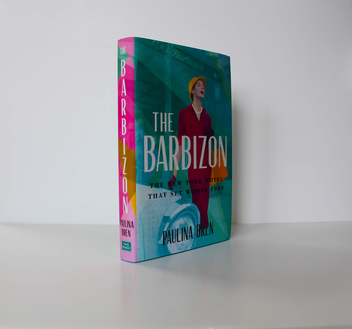 Бумажная книга «The Barbizon. The New York Hotel That Set Women Free», автор Паулина Брен - фото №3 - миниатюра