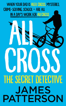 Бумажная книга «Ali Cross. The Secret Detective», автор Джеймс Паттерсон - фото №1 - миниатюра