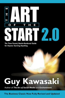 Бумажная книга «Art of the Start 2.0: The Time-Tested, Battle-Hardened Guide for Anyone Starting Anything», автор Гай Кавасаки - фото №1 - миниатюра
