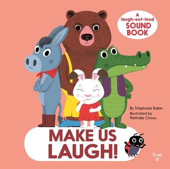 Паперова книга «Make Us Laugh! A Laugh-Out-Loud Sound Book», автор Стефані Бебін - фото №1 - мініатюра