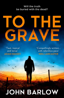 Бумажная книга «To the Grave», автор Джон Барлоу - фото №1 - миниатюра