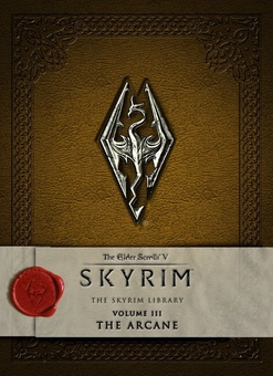 Бумажная книга «The Elder Scrolls V. Skyrim - The Skyrim Library. Volume III. The Arcane» - фото №2 - миниатюра