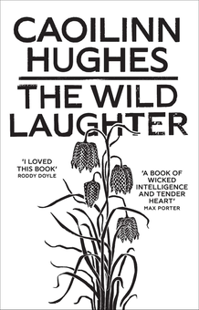 Паперова книга «The Wild Laughter», автор Каойлінн Х'юз - фото №1 - мініатюра