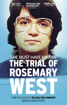 Бумажная книга «She Must Have Known. The Trial Of Rosemary West», автор Брайан Мастерс - фото №1 - миниатюра