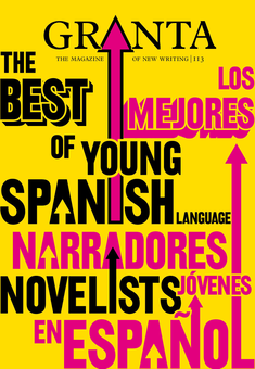 Бумажная книга «Granta 113. The Best of Young Spanish Language Novelists» - фото №1 - миниатюра