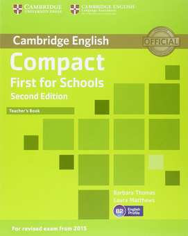 Бумажная книга «Compact First for Schools Teacher's Book», автор Барбара Томас - фото №1 - миниатюра