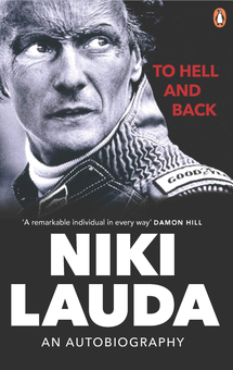 Паперова книга «To Hell and Back. An Autobiography», автор Нікі Лауда - фото №1 - мініатюра