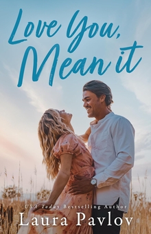 Бумажная книга «Love You, Mean It», автор Лаура Павлов - фото №1 - миниатюра