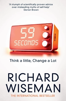 Бумажная книга «59 Seconds. Think a Little, Change a Lot», автор Ричард Уайзман - фото №1 - миниатюра