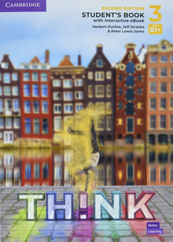 Бумажная книга «Think. Level 3 (B1+). Student's Book (with Interactive eBook British English)», авторов Герберт Пухта, Питер Льюис-Джонс, Джефф Стрэнкс - фото №1 - миниатюра