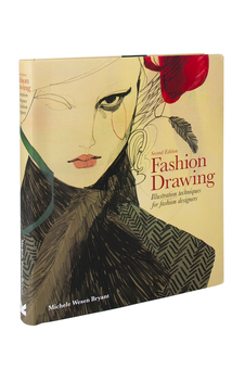 Бумажная книга «Fashion Drawing. Illustration Techniques for Fashion Designers», автор Мишель Везен Брайант - фото №2 - миниатюра
