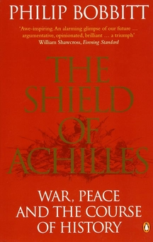 Бумажная книга «The Shield of Achilles. War, Peace and the Course of History», автор Филип Боббитт - фото №1 - миниатюра