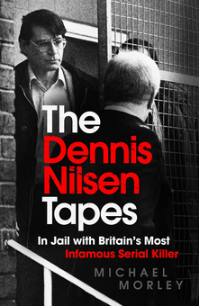 Бумажная книга «The Dennis Nilsen Tapes. In jail with Britain's most infamous serial killer», автор Майкл Морли - фото №1 - миниатюра