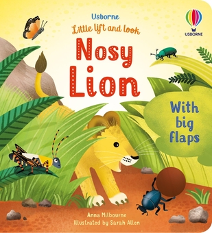 Бумажная книга «Little Lift and Look Nosy Lion», автор Анна Милборн - фото №1 - миниатюра