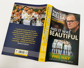 Бумажная книга «And it was Beautiful. Marcelo Bielsa and the Rebirth of Leeds United», автор Фил Хэй - фото №5 - миниатюра