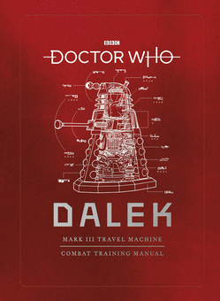 Паперова книга «Doctor Who. Dalek Combat Training Manual», авторів Майк Такер, Річард Аткінсон, Гевін Раймілл - фото №1 - мініатюра