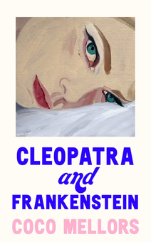 Бумажная книга «Cleopatra and Frankenstein», автор Коко Меллорс - фото №1 - миниатюра