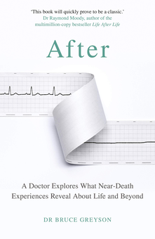 Паперова книга «After. A Doctor Explores What Near-Death Experiences Reveal About Life and Beyond», автор Брюс Грейсон - фото №1 - мініатюра