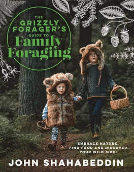 Паперова книга «The Grizzly Forager’s Guide to Family Foraging», автор Джон Шахабеддін - фото №1 - мініатюра