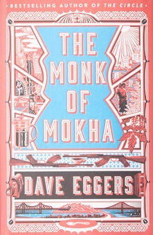 Паперова книга «The Monk of Mokha», автор Дейв Еггерс - фото №1 - мініатюра