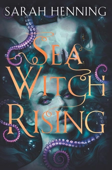 Паперова книга «Sea Witch Rising», автор Сара Хеннінг - фото №1 - мініатюра