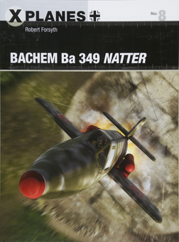 Бумажная книга «Bachem Ba 349 Natter», автор Роберт Форсайт - фото №1 - миниатюра