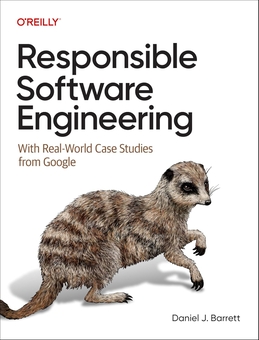 Паперова книга «Responsible Software Engineering: With Real-World Case Studies from Google», автор Деніел Дж. Барретт - фото №1 - мініатюра
