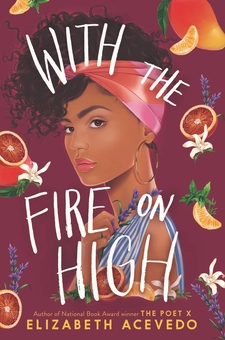 Бумажная книга «With the Fire on High : From the winner of the CILIP Carnegie Medal 2019», автор Элизабет Асеведо - фото №1 - миниатюра