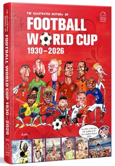 Бумажная книга «The Illustrated History of Football World Cup. 1930 - 2026», автор Герман Ацель - фото №3 - миниатюра