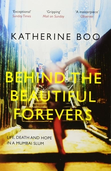 Паперова книга «Behind the Beautiful Forevers. Life, Death and Hope in a Mumbai Slum», автор Кетрін Бу - фото №1 - мініатюра