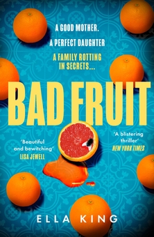 Бумажная книга «Bad Fruit», автор Элла Кинг - фото №1 - миниатюра