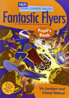 Бумажная книга «DYL English. Fantastic Flyers Pupil Book. An Activity-Based Course for Young Learners», автор Вив Ламберт - фото №1 - миниатюра
