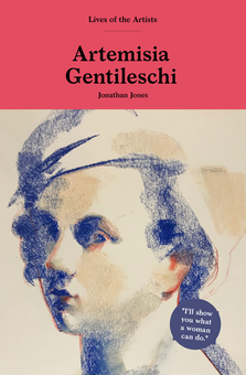 Паперова книга «Artemisia Gentileschi», автор Джонатан Джонс - фото №1 - мініатюра