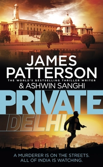 Паперова книга «Private Delhi», авторів Джеймс Паттерсон, Ешвін Сангі - фото №1 - мініатюра