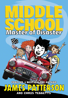 Паперова книга «Middle School. Master of Disaster. Middle School 12», авторів Джеймс Паттерсон, Кріс Теббетс - фото №1 - мініатюра